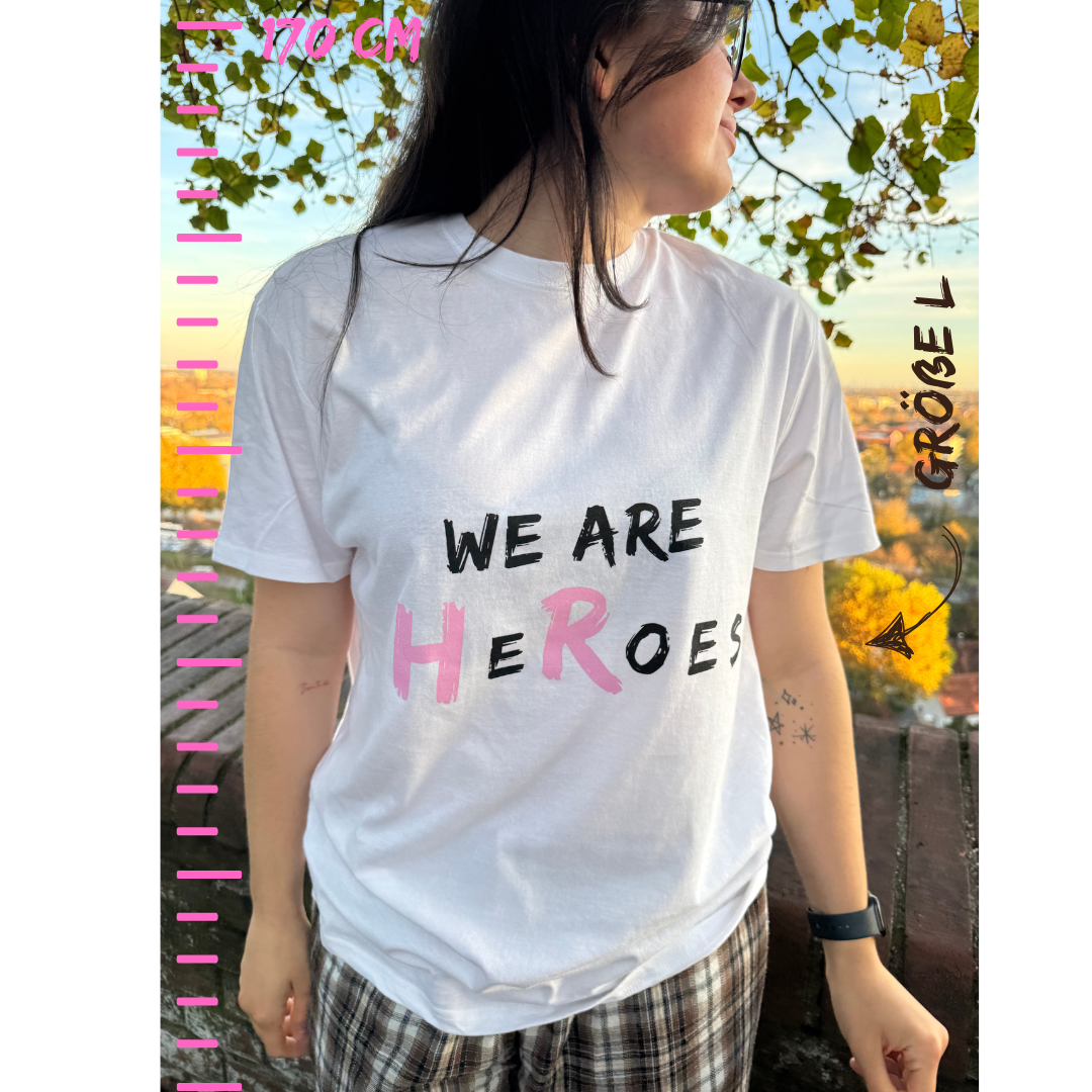 T-Shirt "We are HeRoes"