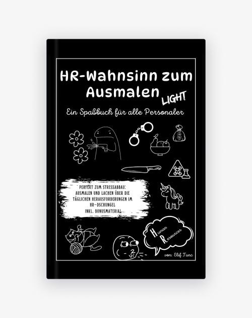 HR-Wahnsinn zum Ausmalen - Light: Ein Spaßbuch für alle Personaler