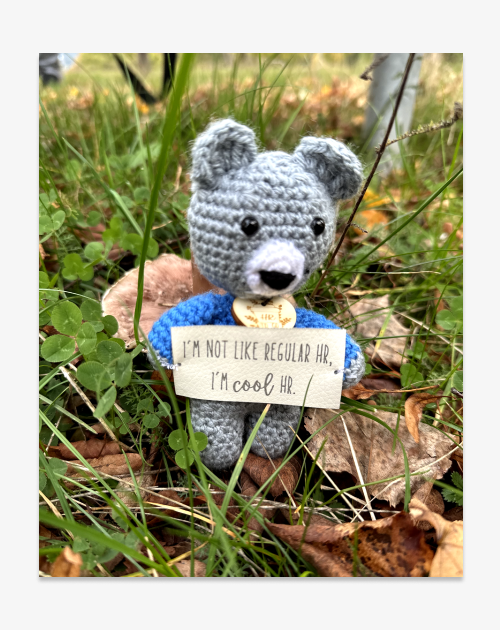 Handmade bear - "I'm not like regular HR, I'm cool HR"