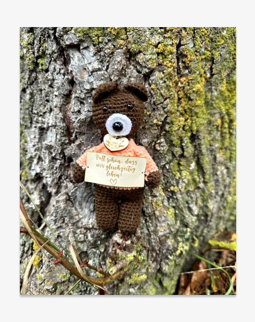 Handmade bear - "It's so nice that we live at the same time!"