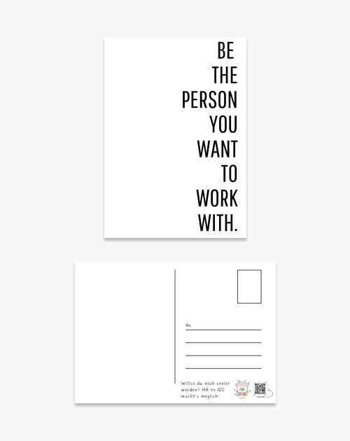 Postkarte - BE THE PERSON YOU WANT TO WORK WITH.