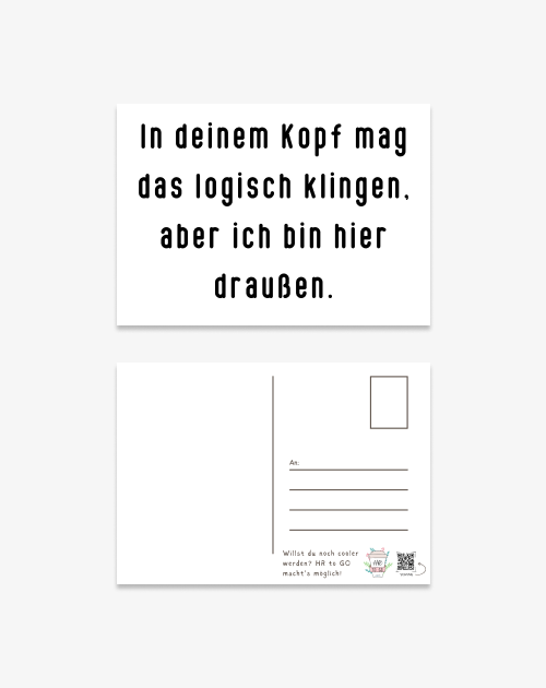 Postkarte - In deinem Kopf mag das logisch klingen