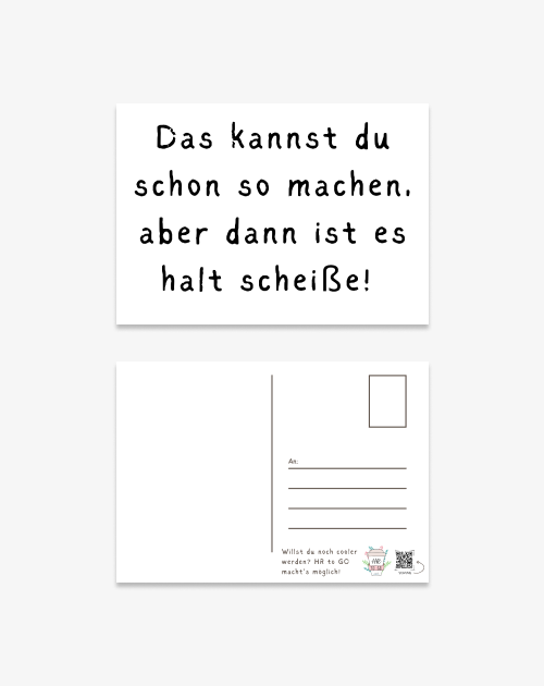 Postkarte - Das kannst du schon machen, aber dann ist es halt scheiße!